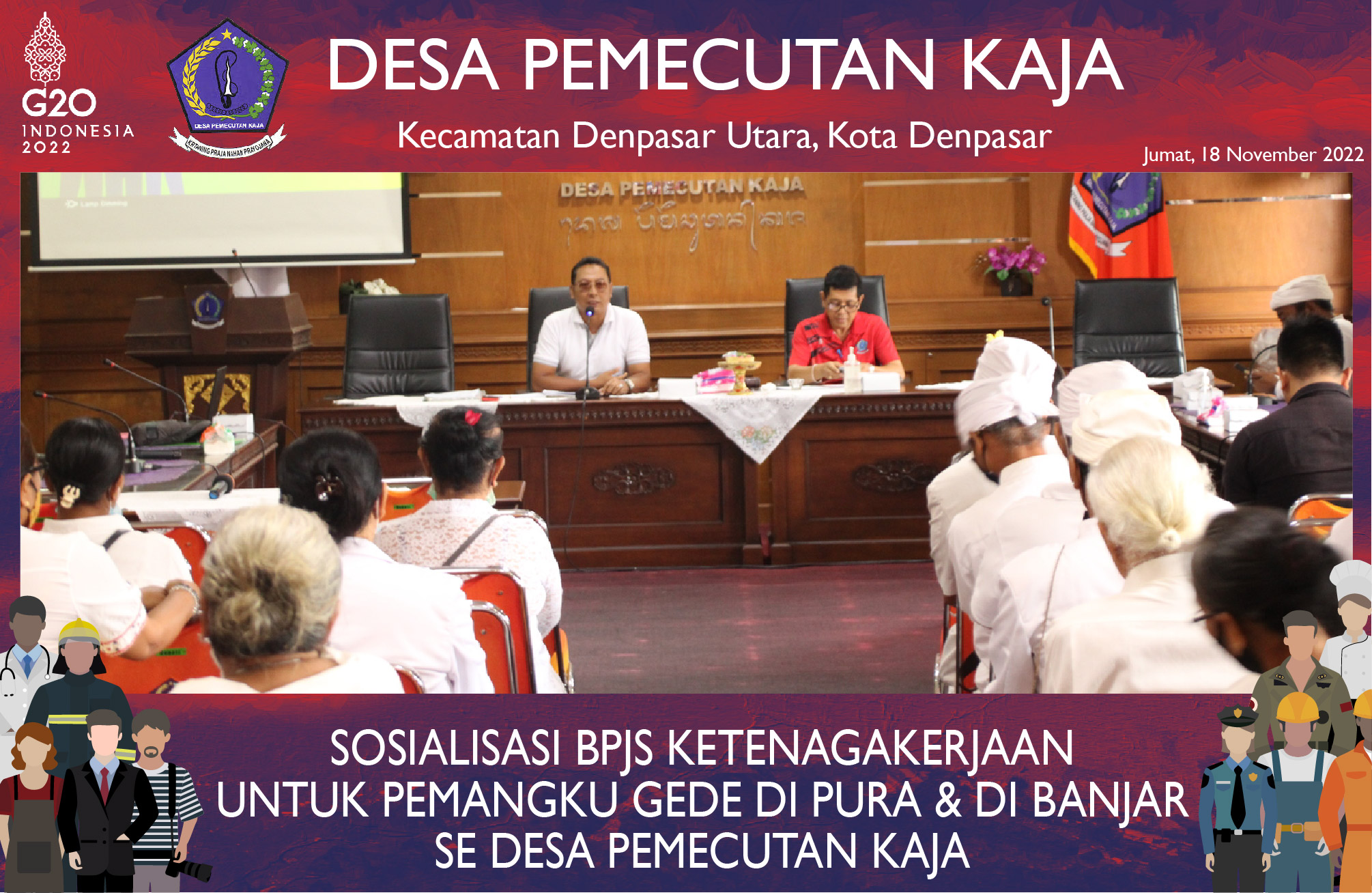 Sosialisasi BPJS KetenagaKerjaan untuk Pemangku Gede di Pura dan di Banjar se-Desa Pemecutan Kaja