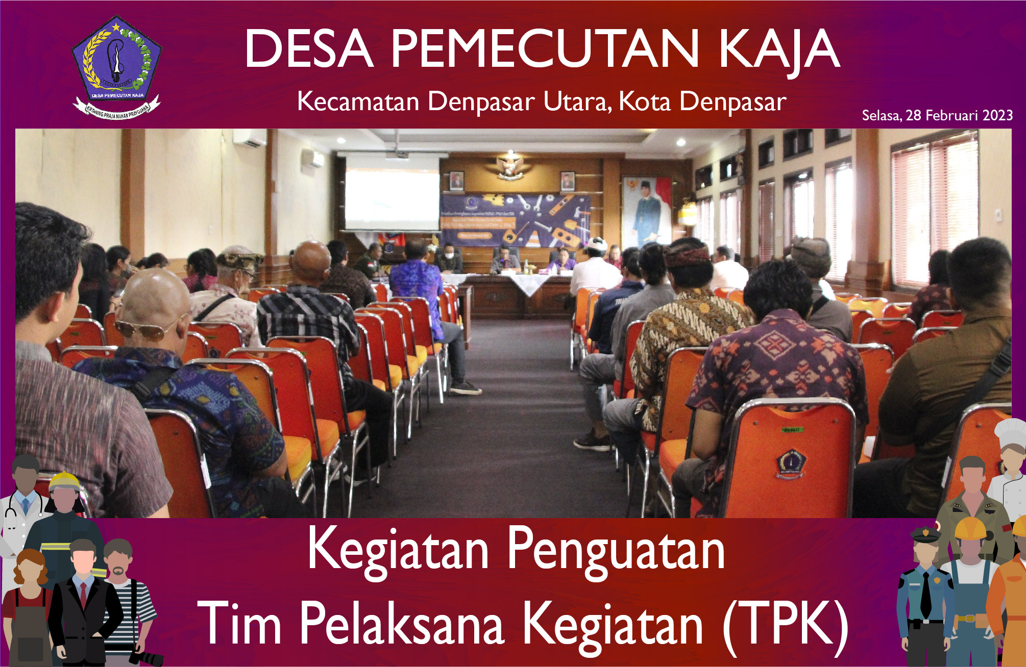 Kegiatan Penguatan Tim Pelaksana Kegiatan (TPK) 28 Februari 2023