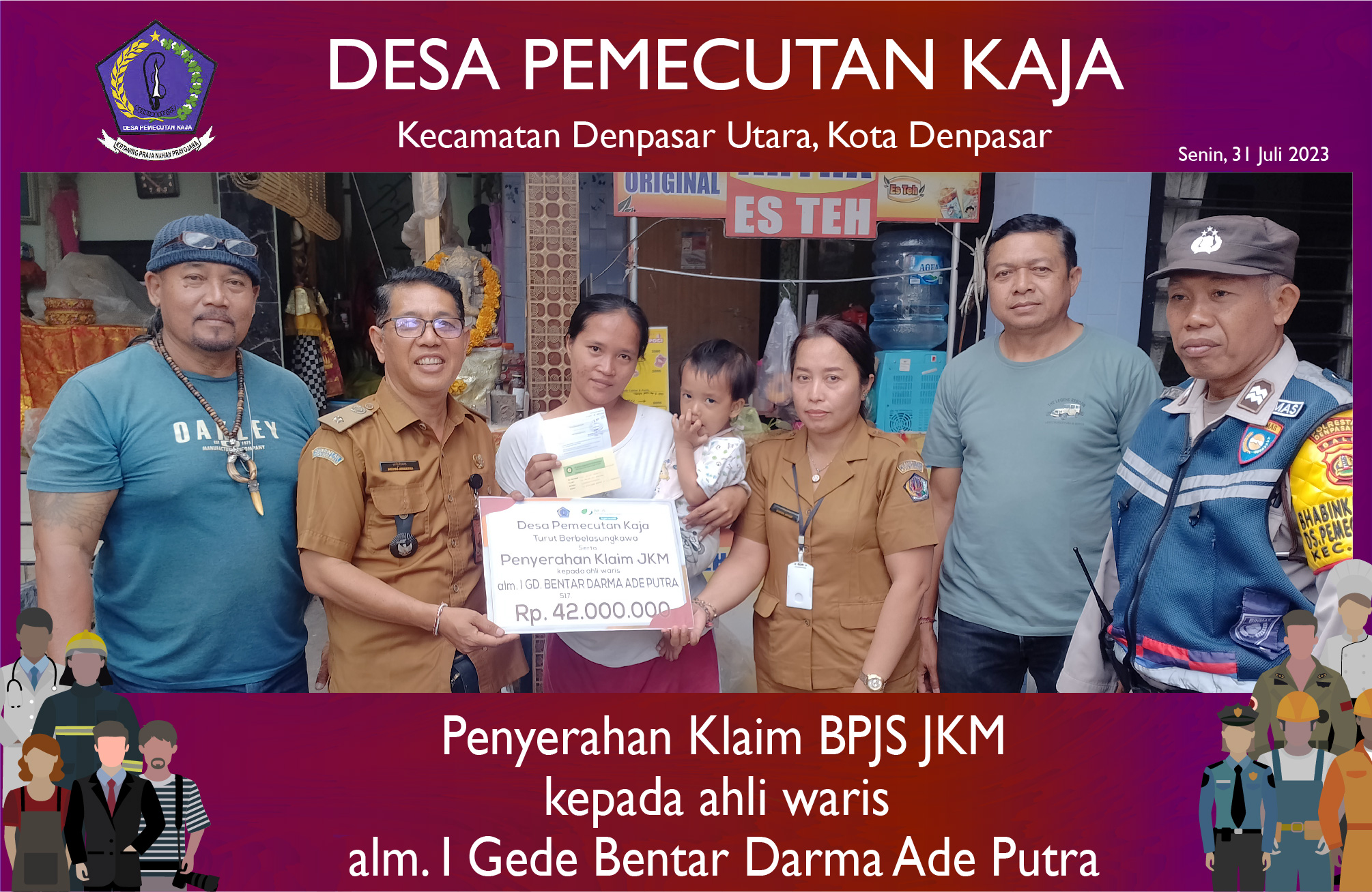 Penyerahan Klaim BPJS JKM kepada ahli waris alm. I Gede Bentar Darma Ade Putra