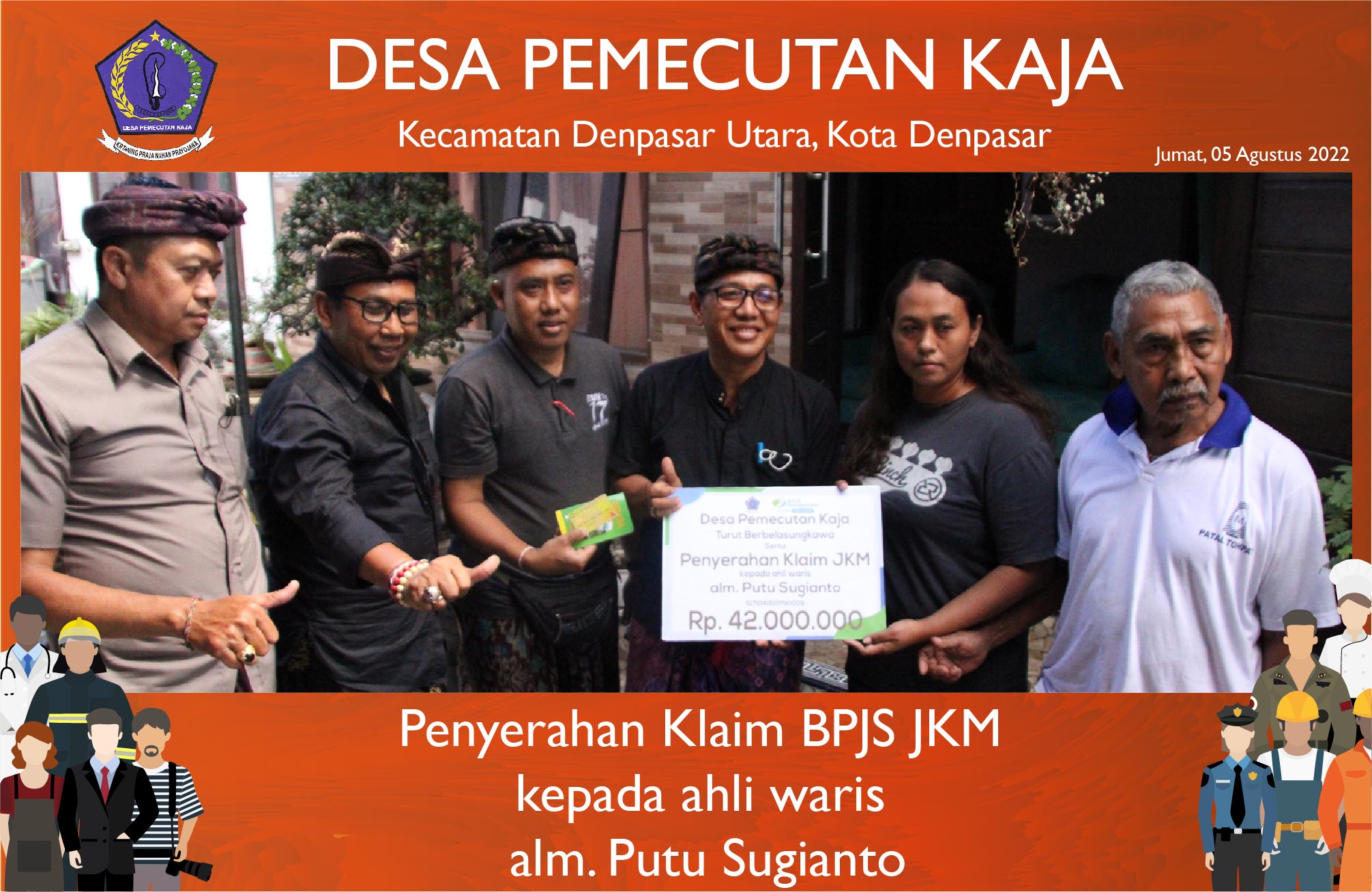 Penyerahan Klaim BPJS JKM kepada ahli waris alm. Putu Sugianto