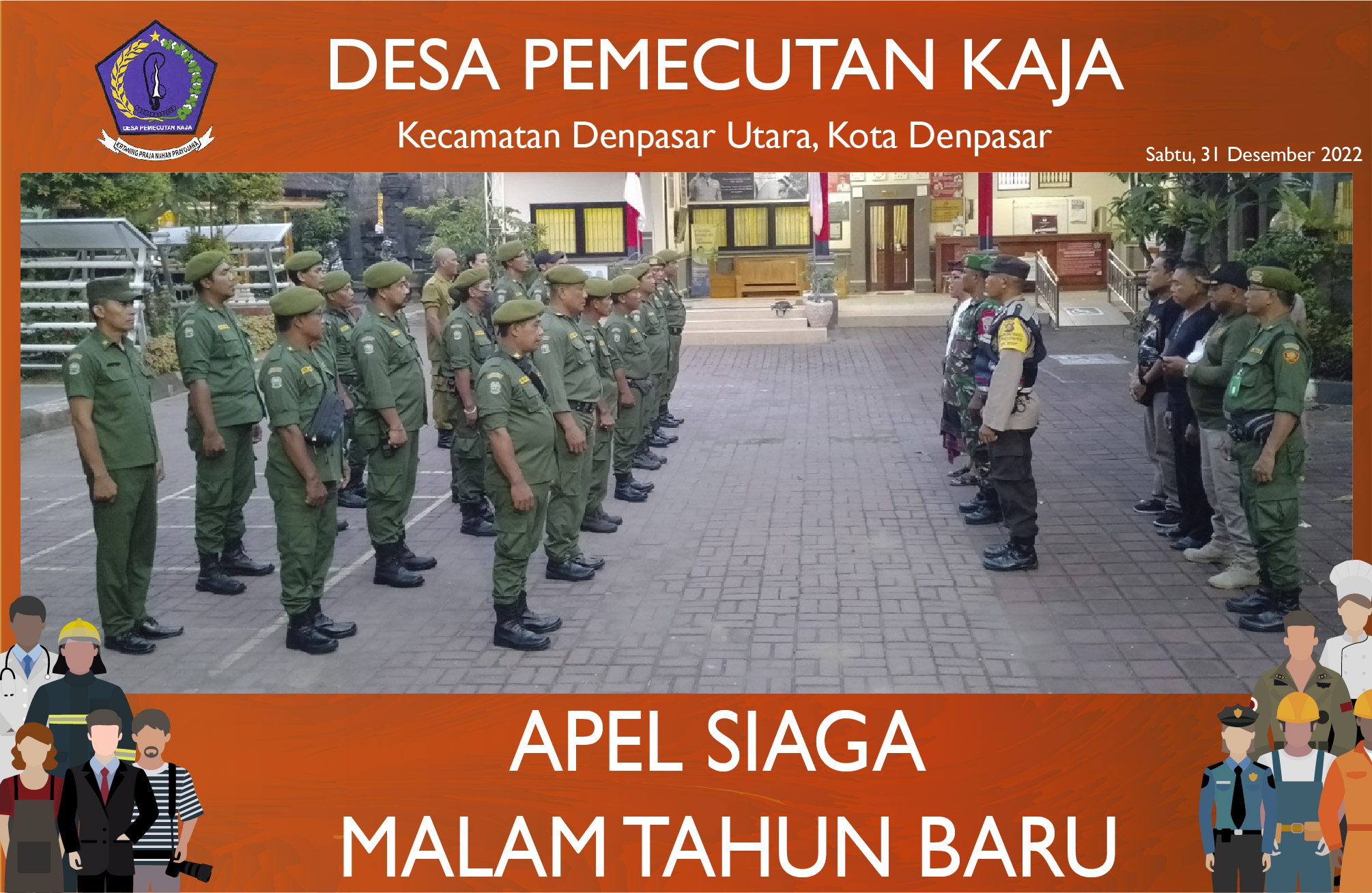 Apel Siaga Malam Tahun Baru Linmas Desa Pemecutan Kaja (31/12/2022)