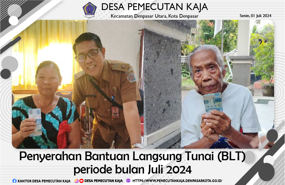 Penyerahan Bantuan Langsung Tunai (BLT) periode bulan Juli 2024