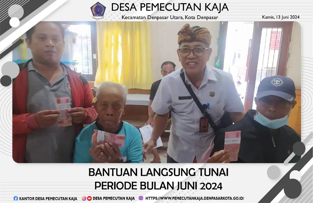 Penyerahan Bantuan Langsung Tunai (BLT) periode bulan Juni 2024