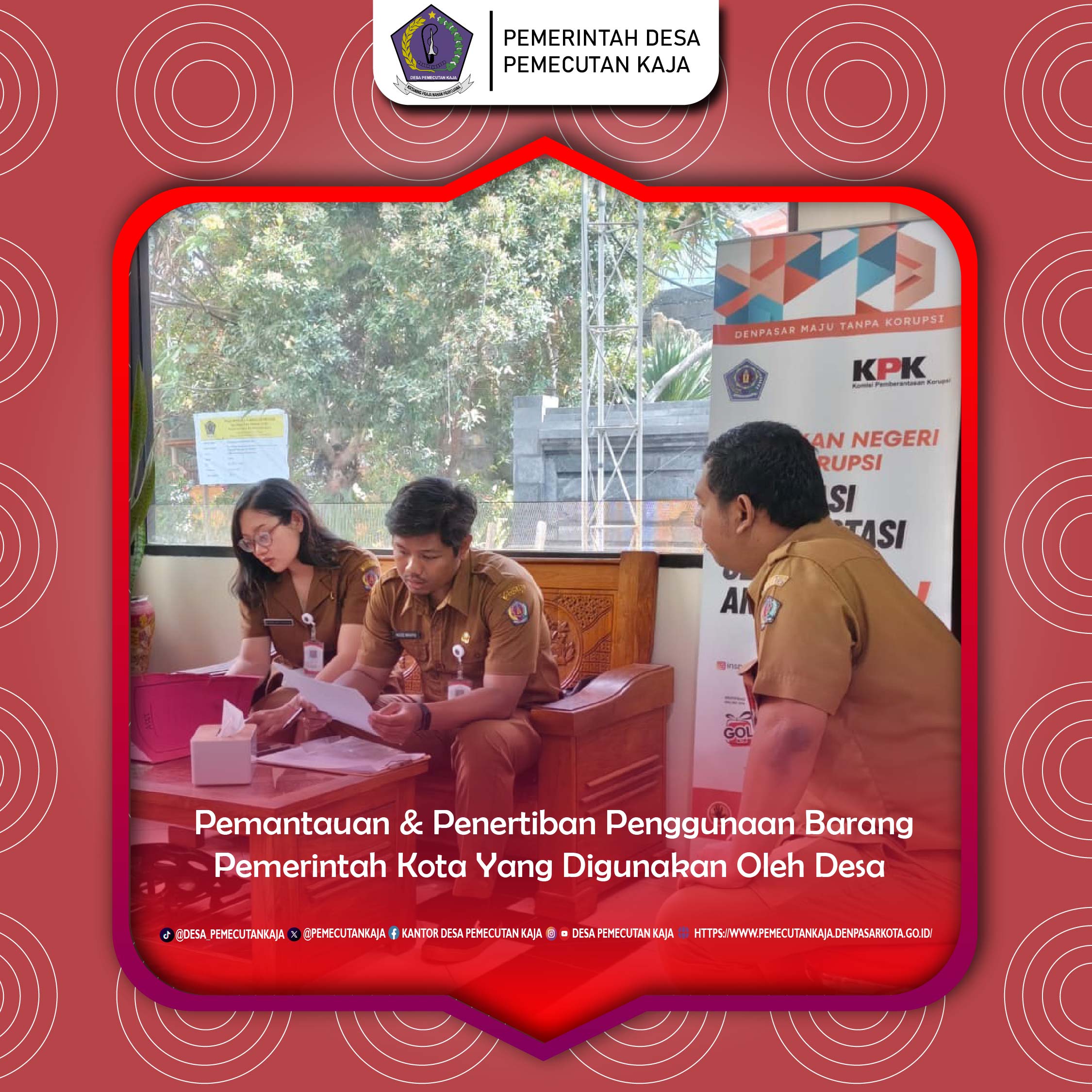Pemantauan Dan Penertiban Penggunaan Barang Pemerintah Kota Yang Digunakan Oleh Desa